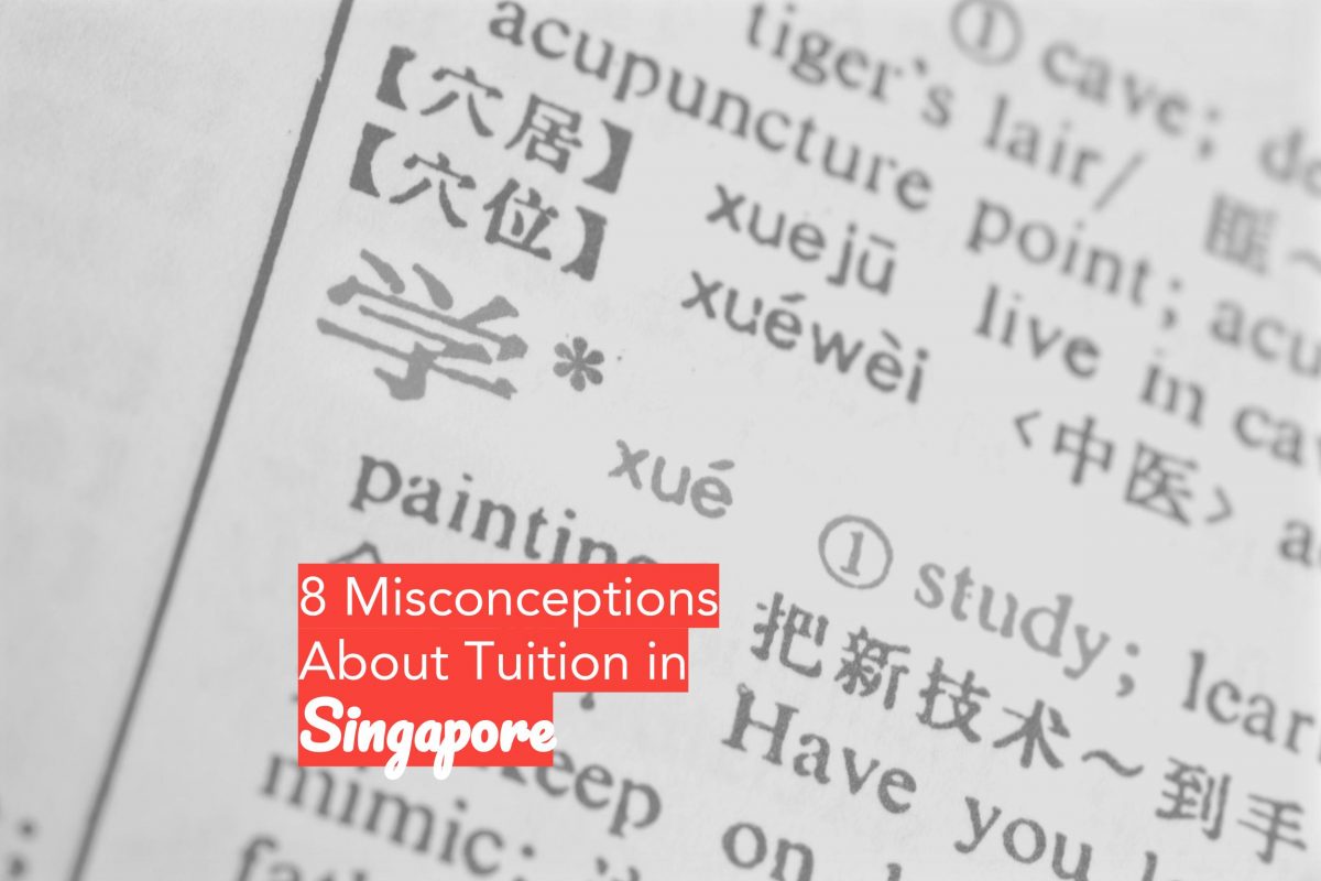 8 Misconceptions About Tuition in Singapore